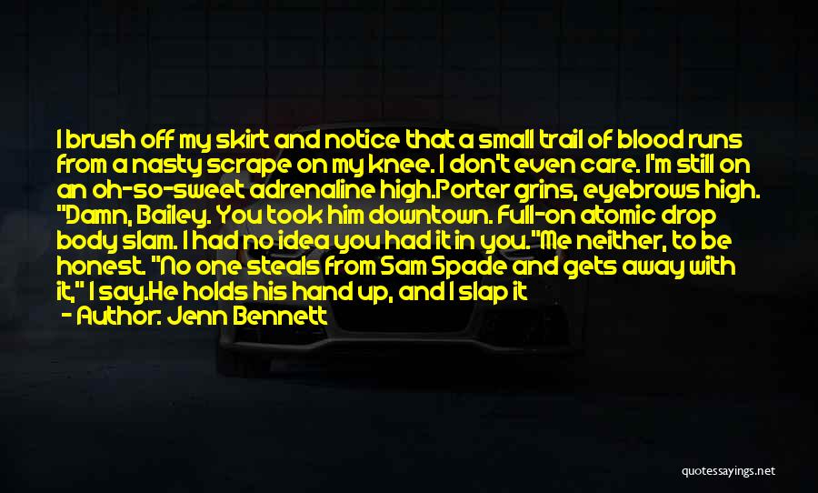 Damn Care Quotes By Jenn Bennett