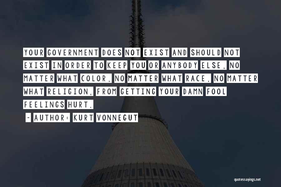 Damn Fool Quotes By Kurt Vonnegut