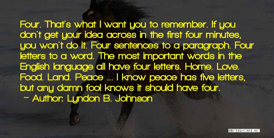 Damn Fool Quotes By Lyndon B. Johnson