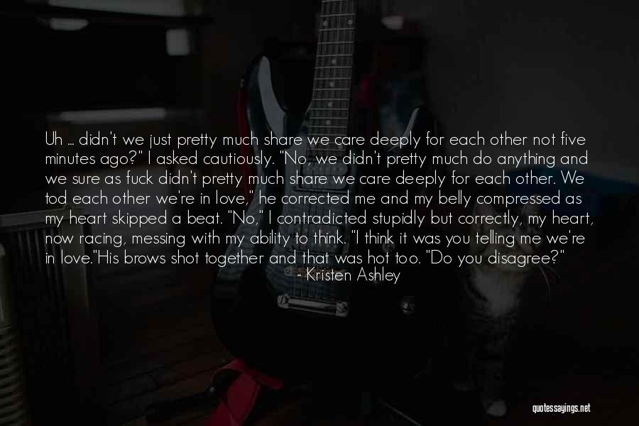 Damn Hot Quotes By Kristen Ashley Damn Hot Quotes By Kristen Ashley