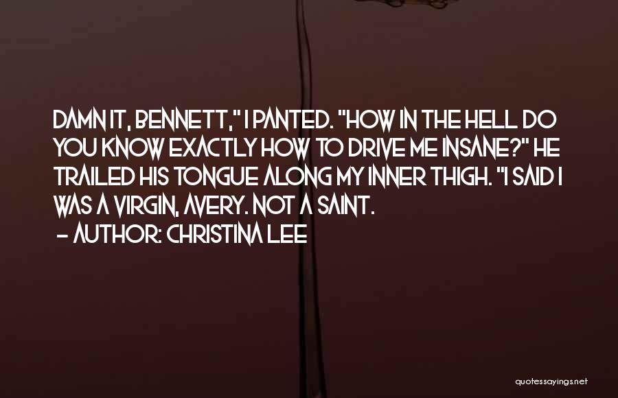 Damn Quotes By Christina Lee