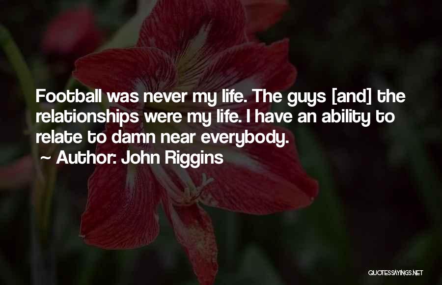 Damn Quotes By John Riggins