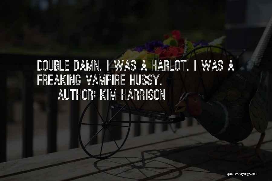 Damn Quotes By Kim Harrison