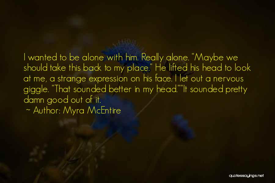 Damn Quotes By Myra McEntire