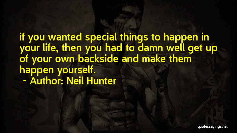 Damn Things Quotes By Neil Hunter