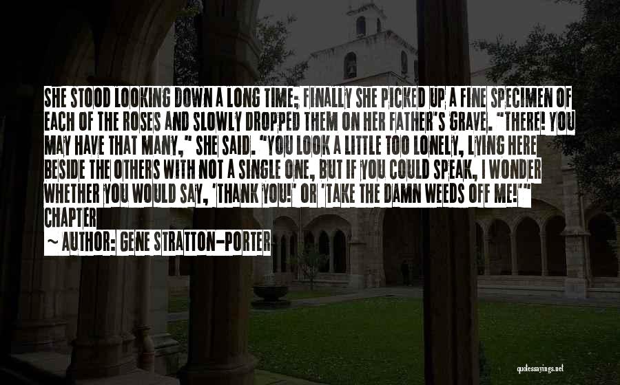 Damn You Fine Quotes By Gene Stratton-Porter