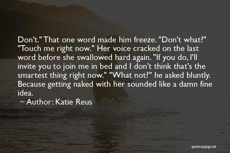 Damn You Fine Quotes By Katie Reus