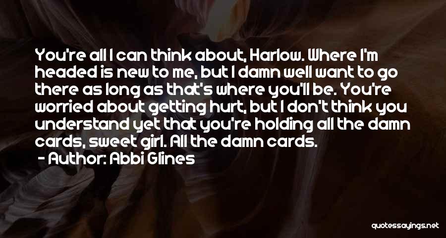 Damn You Girl Quotes By Abbi Glines
