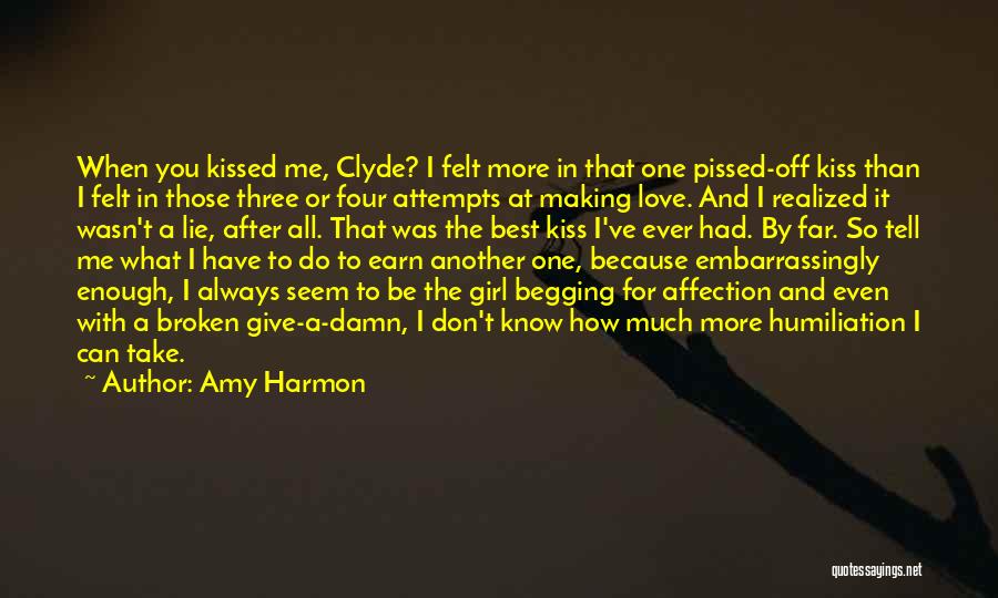 Damn You Girl Quotes By Amy Harmon