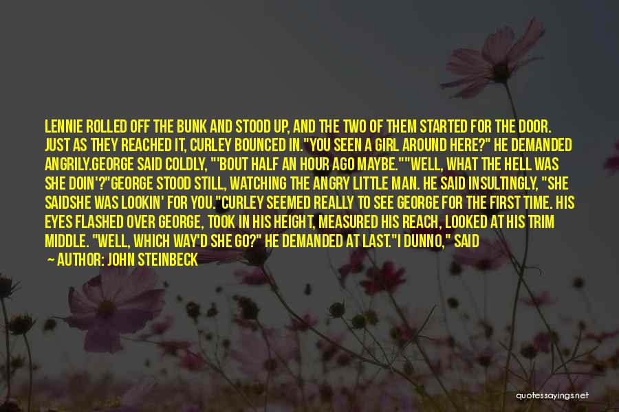 Damn You Girl Quotes By John Steinbeck