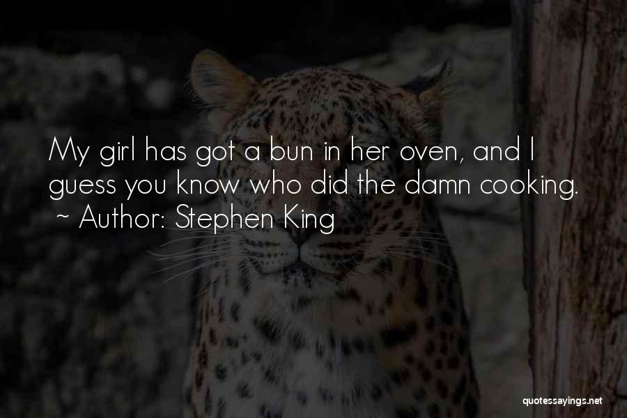 Damn You Girl Quotes By Stephen King