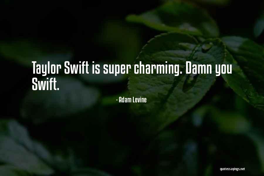 Damn You Quotes By Adam Levine Damn You Quotes By Adam Levine