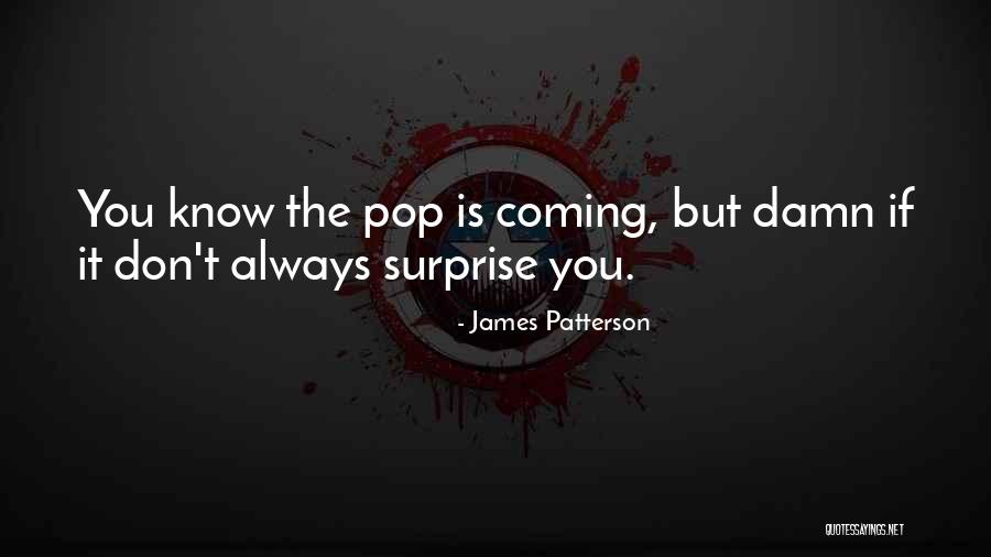 Damn You Quotes By James Patterson Damn You Quotes By James Patterson