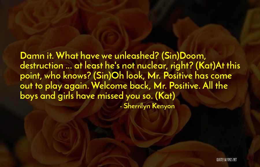 Damn You Quotes By Sherrilyn Kenyon Damn You Quotes By Sherrilyn Kenyon