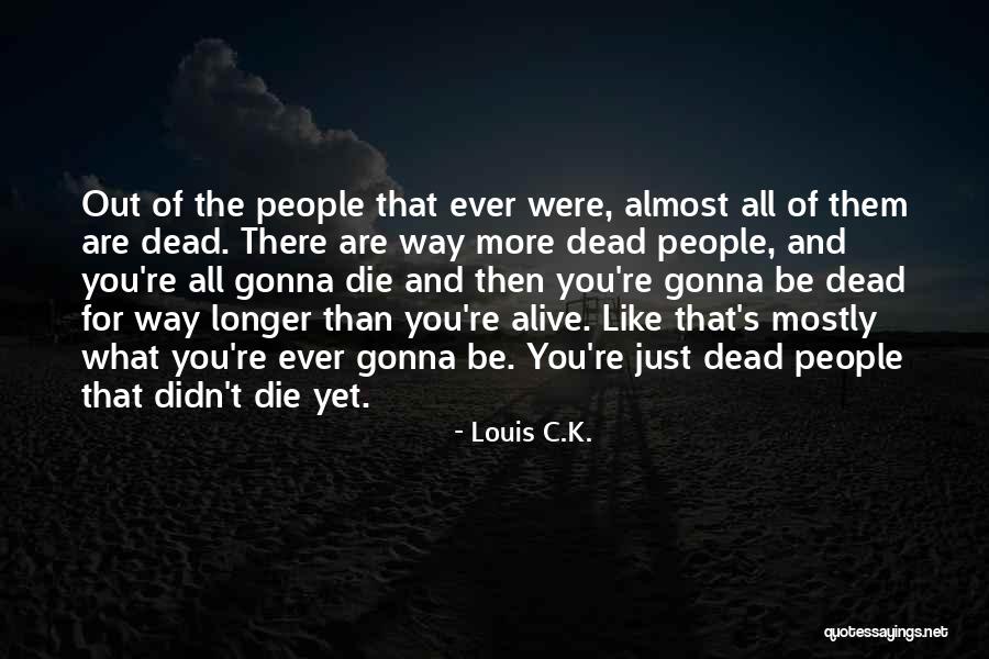 Damnability Band Quotes By Louis C.K. Damnability Band Quotes By Louis C.K.