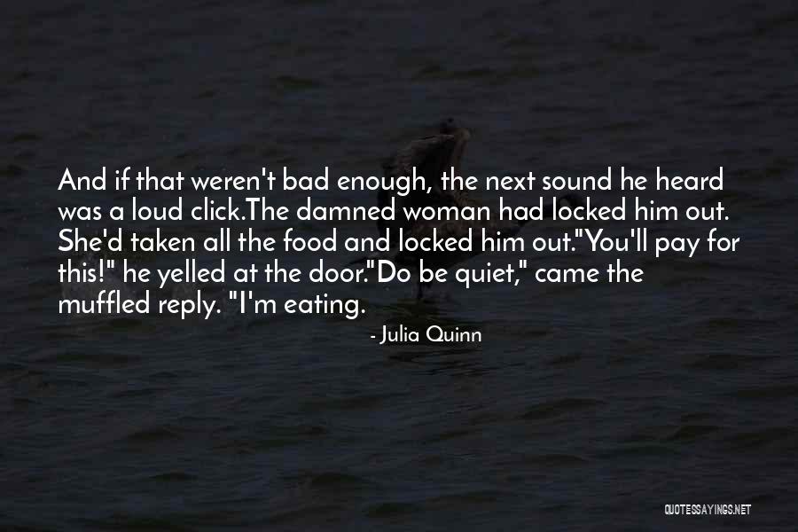 Damned If You Do Quotes By Julia Quinn