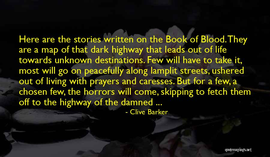 Damned Life Quotes By Clive Barker