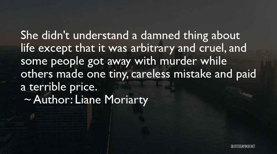 Damned Life Quotes By Liane Moriarty