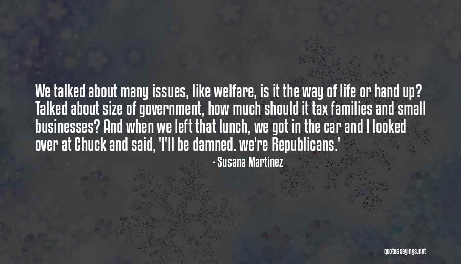 Damned Life Quotes By Susana Martinez