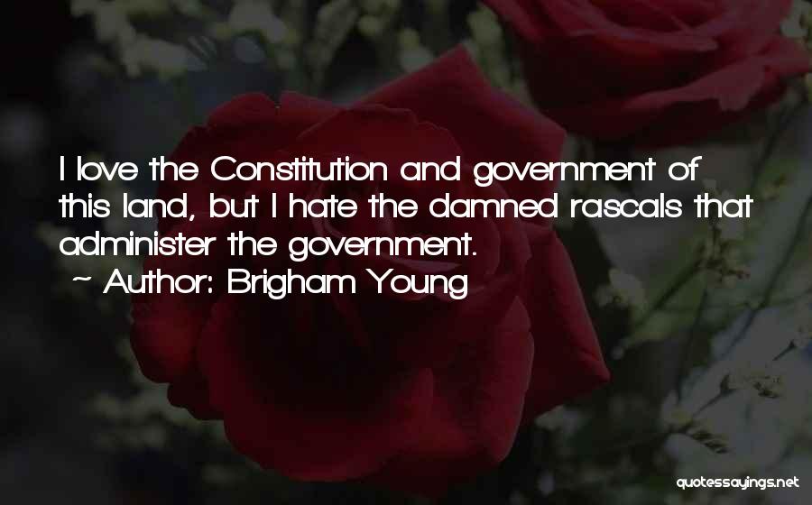 Damned Love Quotes By Brigham Young