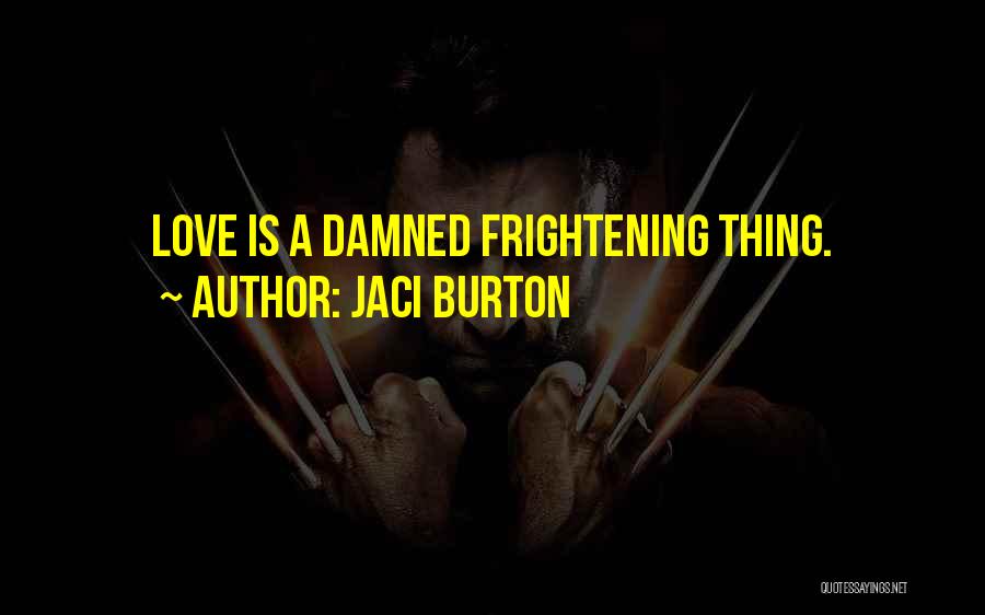 Damned Love Quotes By Jaci Burton