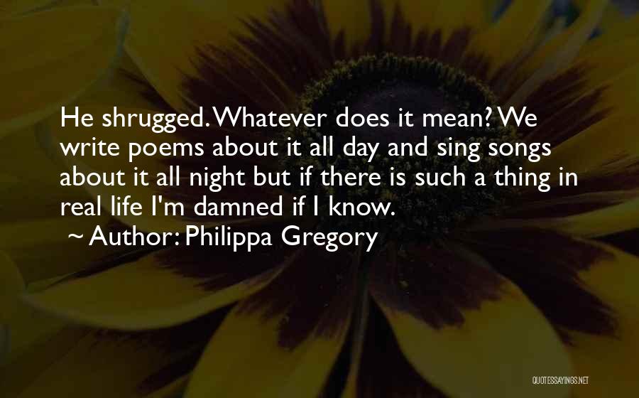 Damned Love Quotes By Philippa Gregory