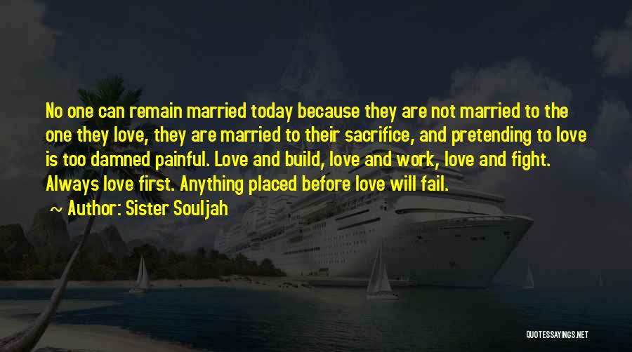 Damned Love Quotes By Sister Souljah