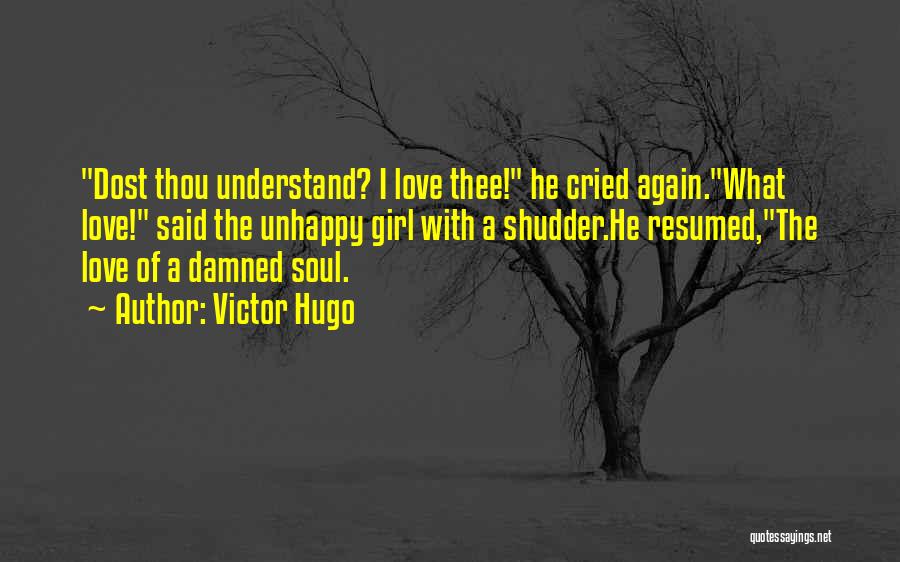 Damned Love Quotes By Victor Hugo