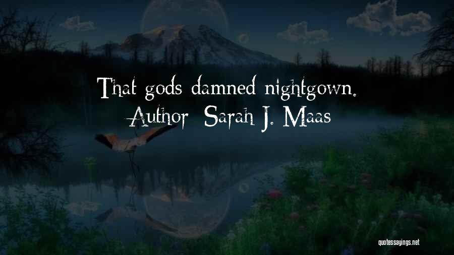 Damned Quotes By Sarah J. Maas