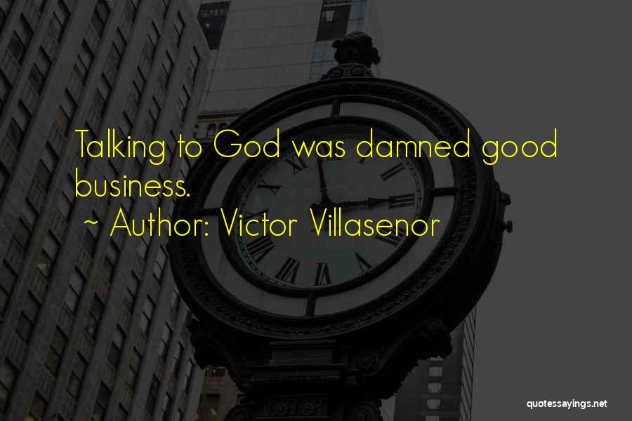 Damned Quotes By Victor Villasenor