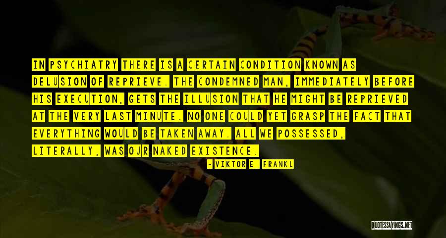 Damnificado Sinonimo Quotes By Viktor E. Frankl Damnificado Sinonimo Quotes By Viktor E. Frankl