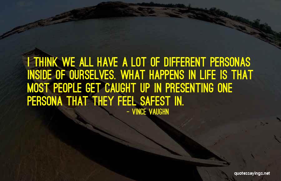 Damo And Ivor Quotes By Vince Vaughn Damo And Ivor Quotes By Vince Vaughn