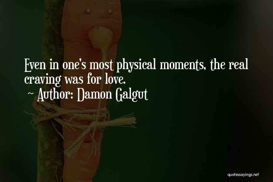 Damon Galgut Quotes 1380025