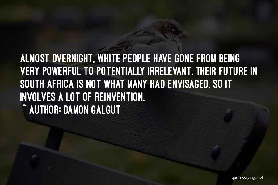 Damon Galgut Quotes 1539185