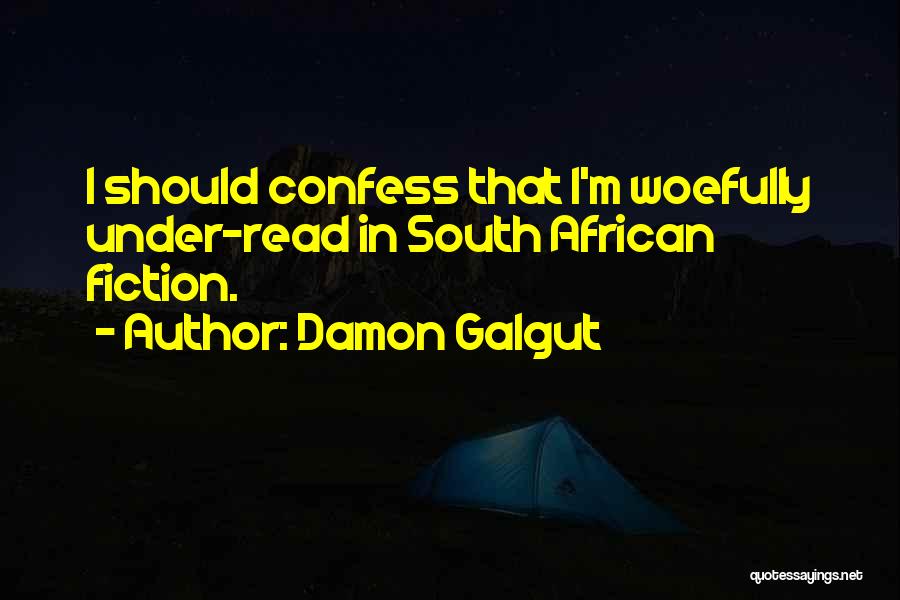 Damon Galgut Quotes 1579612