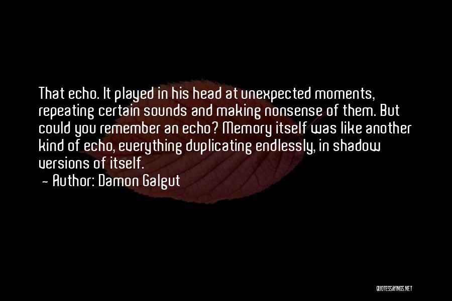 Damon Galgut Quotes 350027