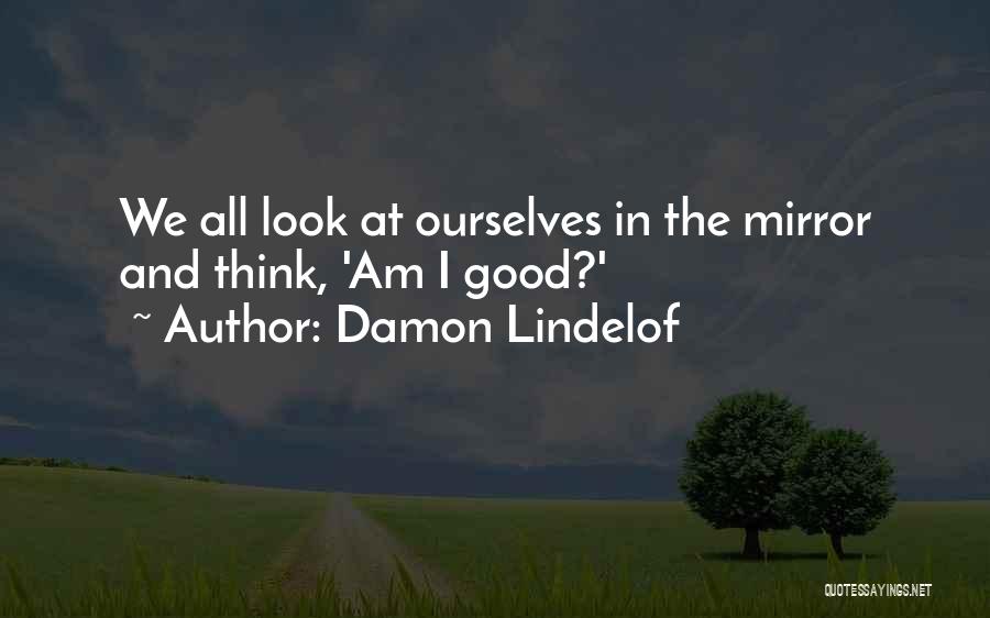 Damon Lindelof Quotes 303235