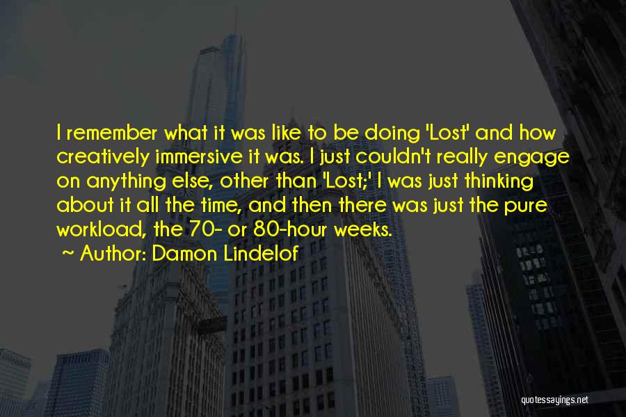 Damon Lindelof Quotes 655790