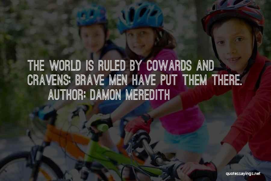 Damon Meredith Quotes 1003302