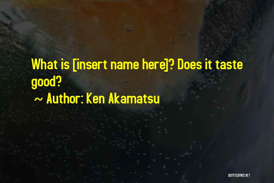 Damon Pennington Quotes By Ken Akamatsu