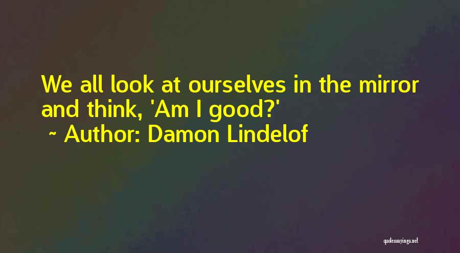 Damon Quotes By Damon Lindelof