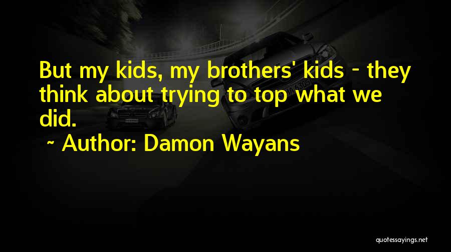 Damon Quotes By Damon Wayans