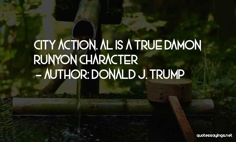 Damon Quotes By Donald J. Trump