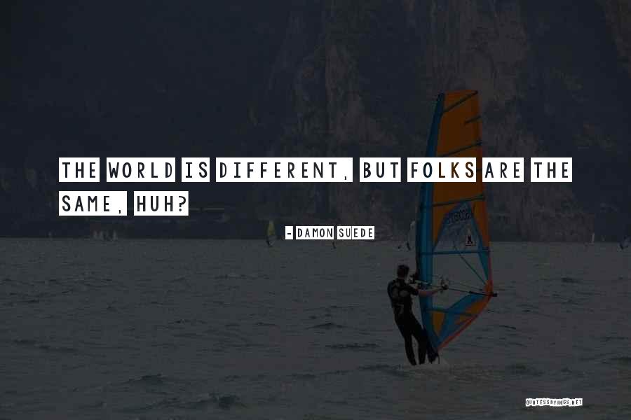 Damon Suede Quotes 1081368 Damon Suede Quotes 1081368