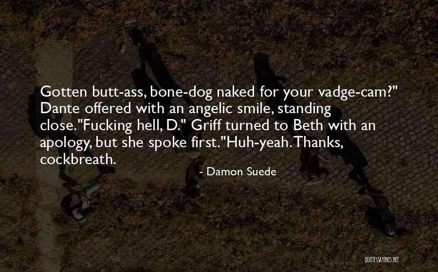 Damon Suede Quotes 1298192