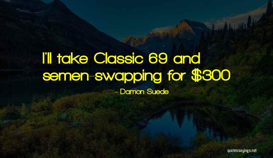 Damon Suede Quotes 1316845 Damon Suede Quotes 1316845