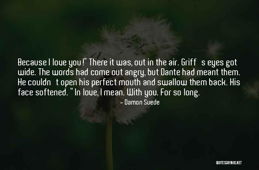 Damon Suede Quotes 1980872 Damon Suede Quotes 1980872