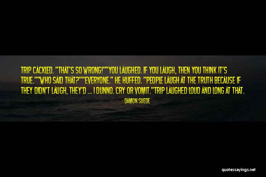Damon Suede Quotes 433533 Damon Suede Quotes 433533