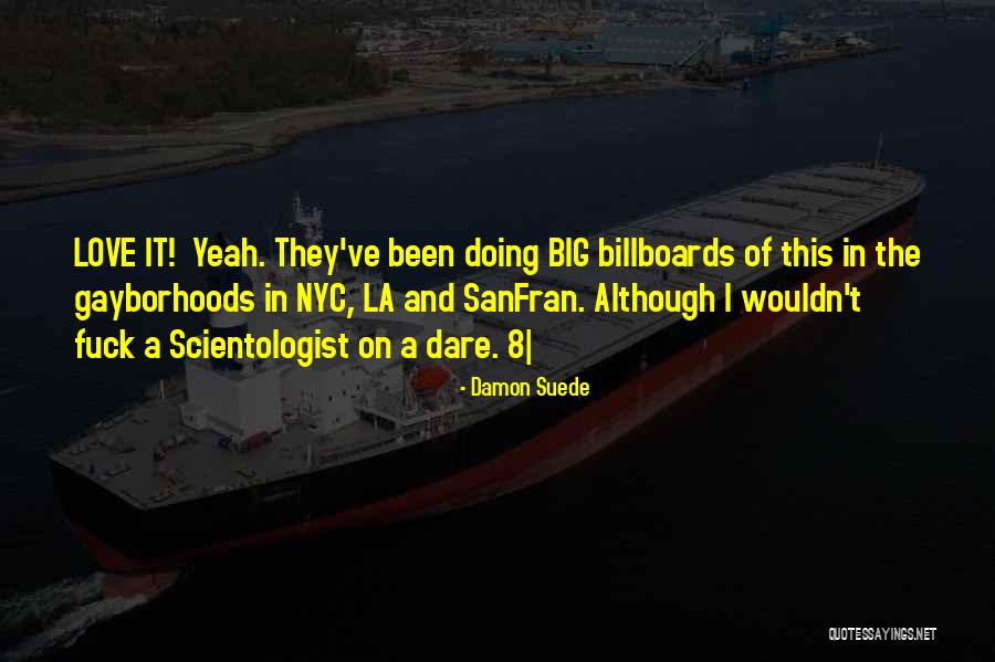 Damon Suede Quotes 872533 Damon Suede Quotes 872533