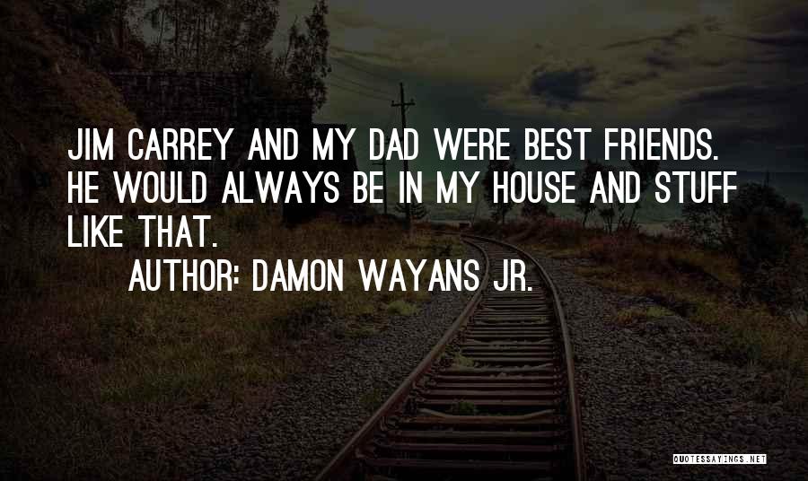 Damon Wayans Jr. Quotes 818216